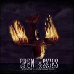 Open The Skies : When the Shadows Have Passed